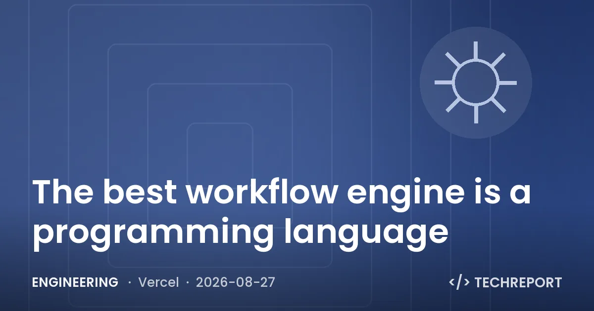 Engineering — The best workflow engine is a programming language