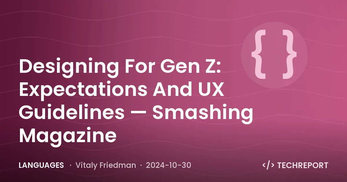 Languages — Designing For Gen Z: Expectations And UX Guidelines — Smashing Magazine