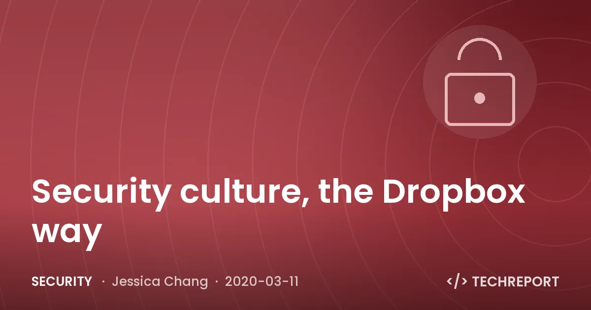 Security — Security culture, the Dropbox way