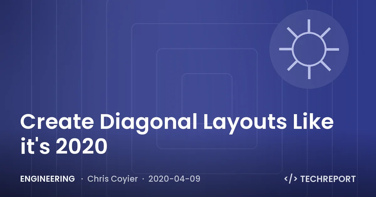 Create Diagonal Layouts Like it's 2020