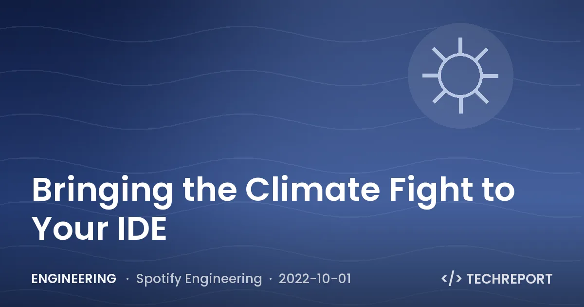 Engineering — Bringing the Climate Fight to Your IDE