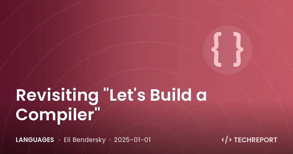 Languages — Revisiting "Let's Build a Compiler"