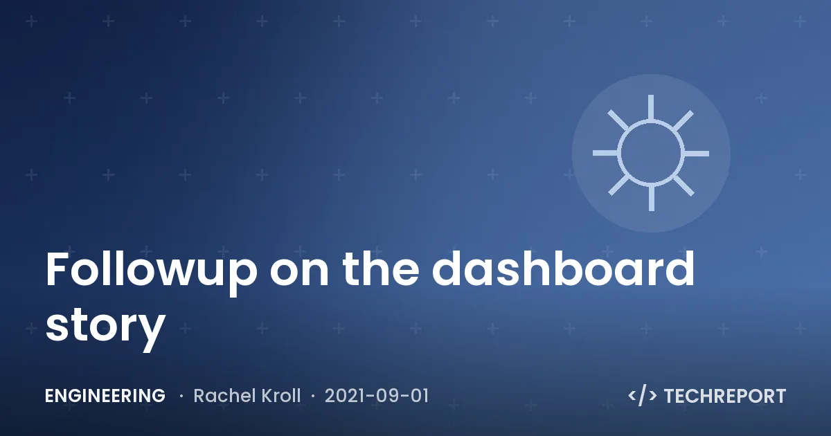 Followup on the dashboard story