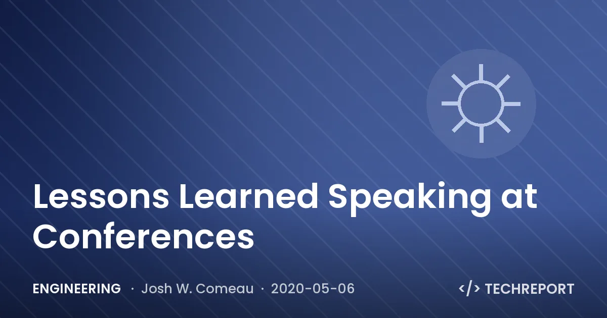 Lessons Learned Speaking at Conferences