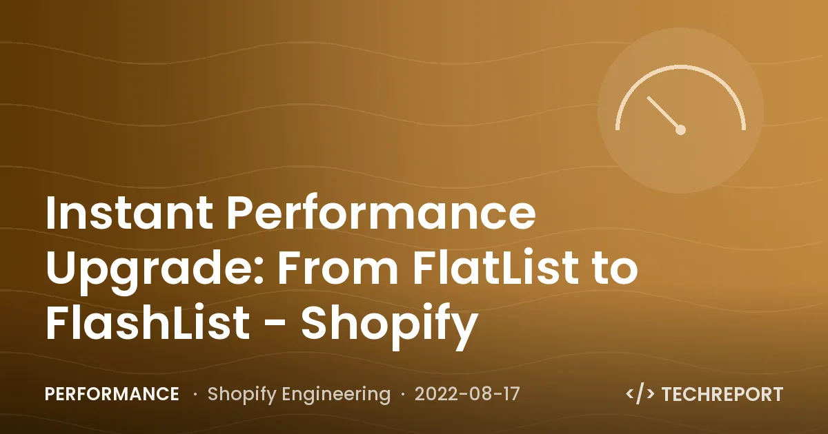 Performance — Instant Performance Upgrade: From FlatList to FlashList - Shopify