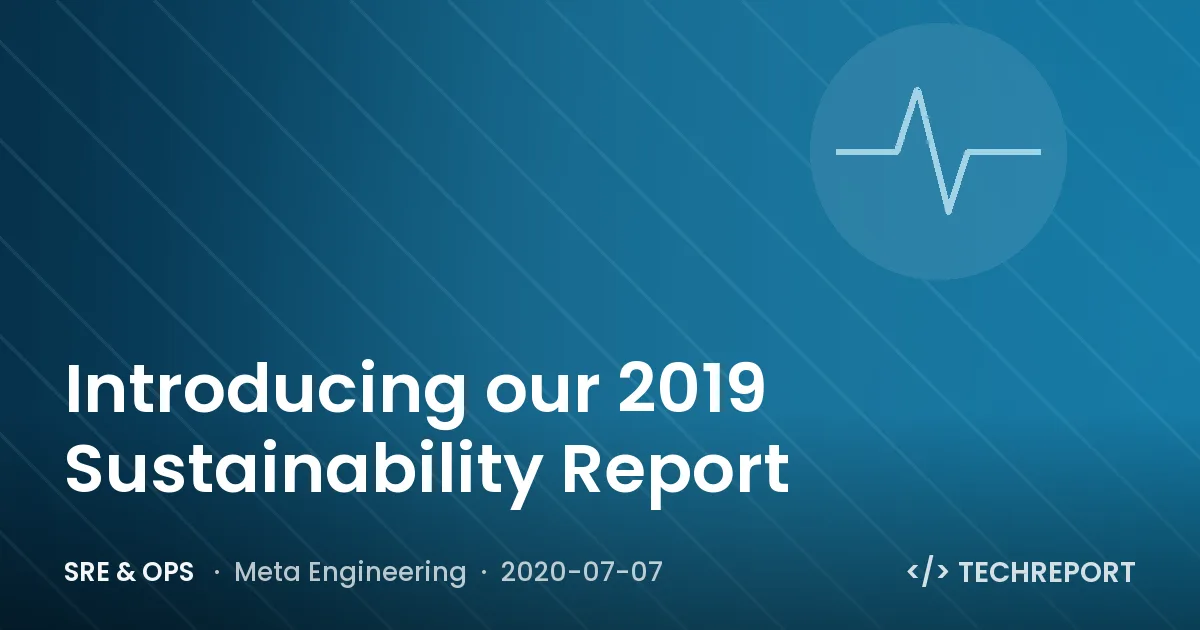 SRE & Ops — Introducing our 2019 Sustainability Report