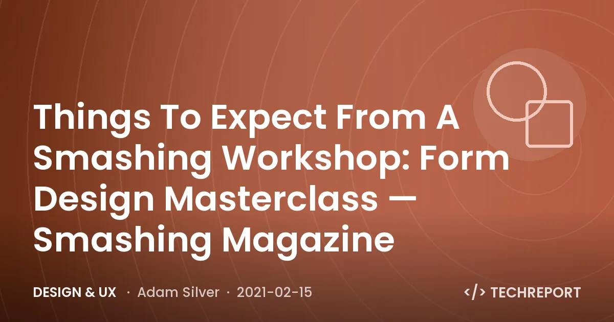 Things To Expect From A Smashing Workshop: Form Design Masterclass — Smashing Magazine