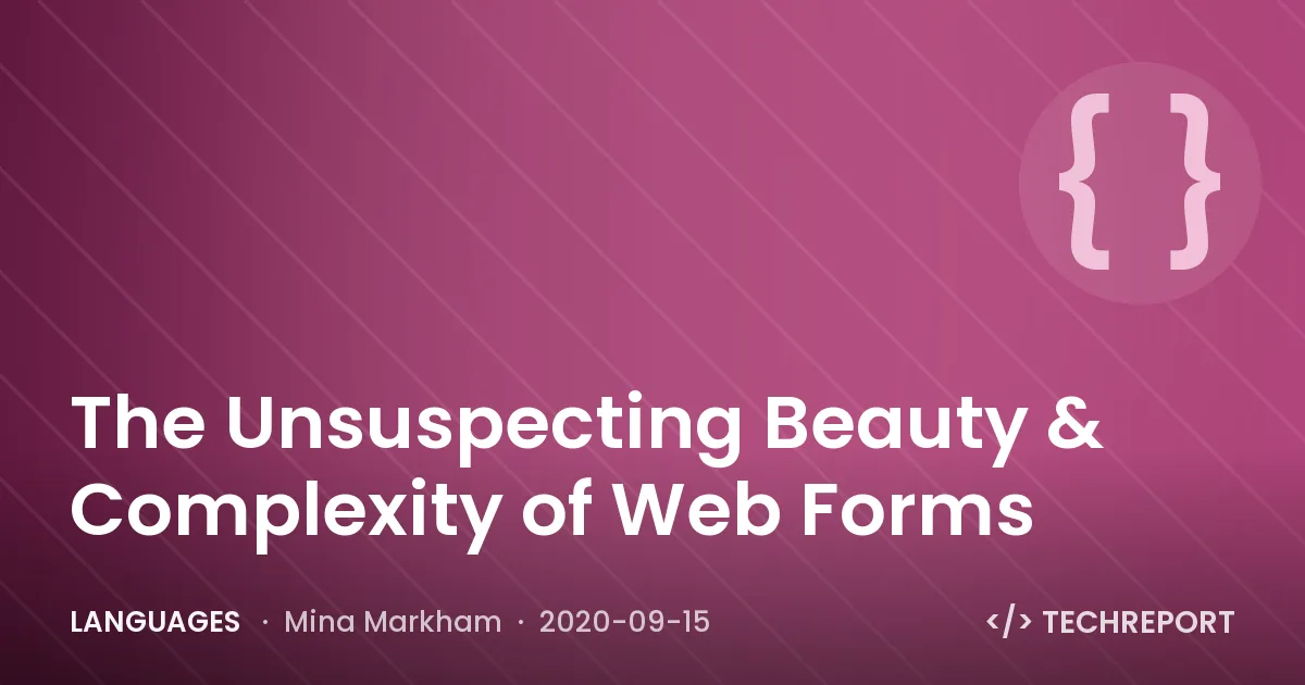 Languages — The Unsuspecting Beauty & Complexity of Web Forms