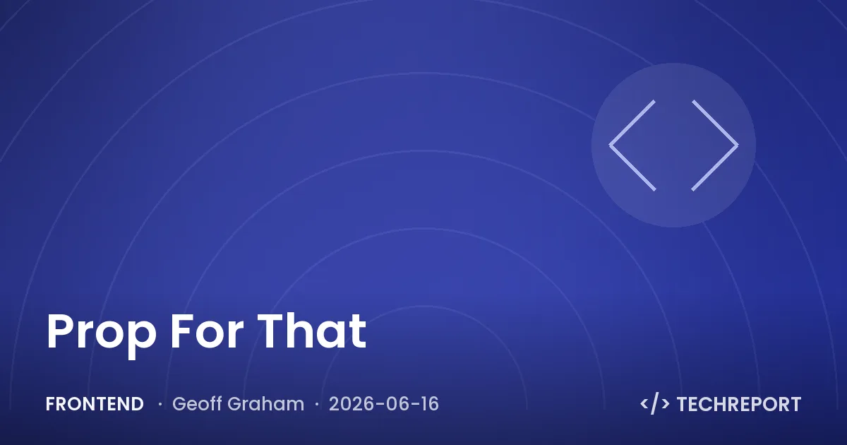 Frontend — Prop For That