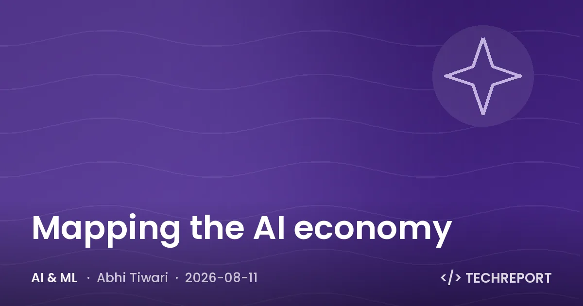 AI & ML — Mapping the AI economy