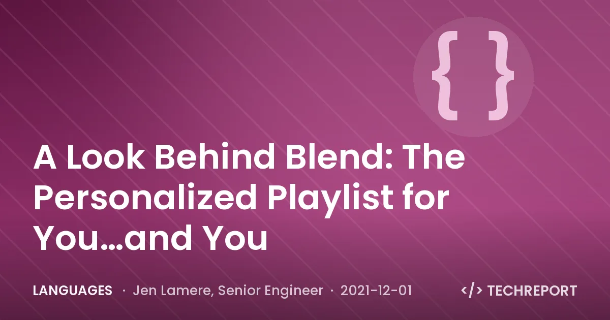 Languages — A Look Behind Blend: The Personalized Playlist for You…and You