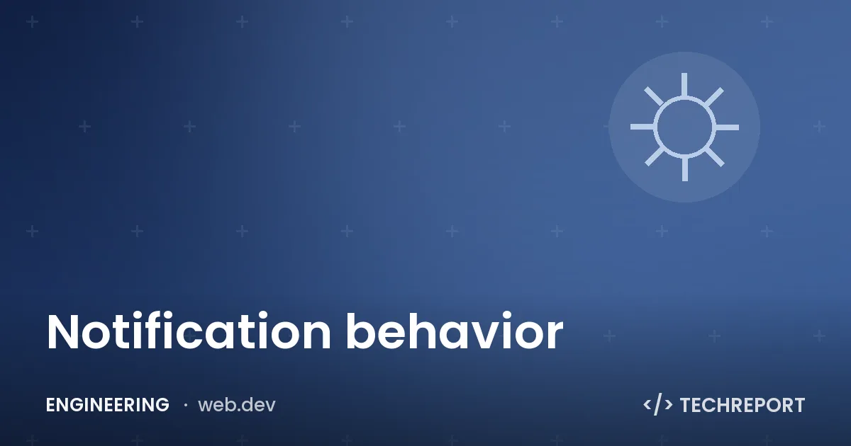 Notification behavior