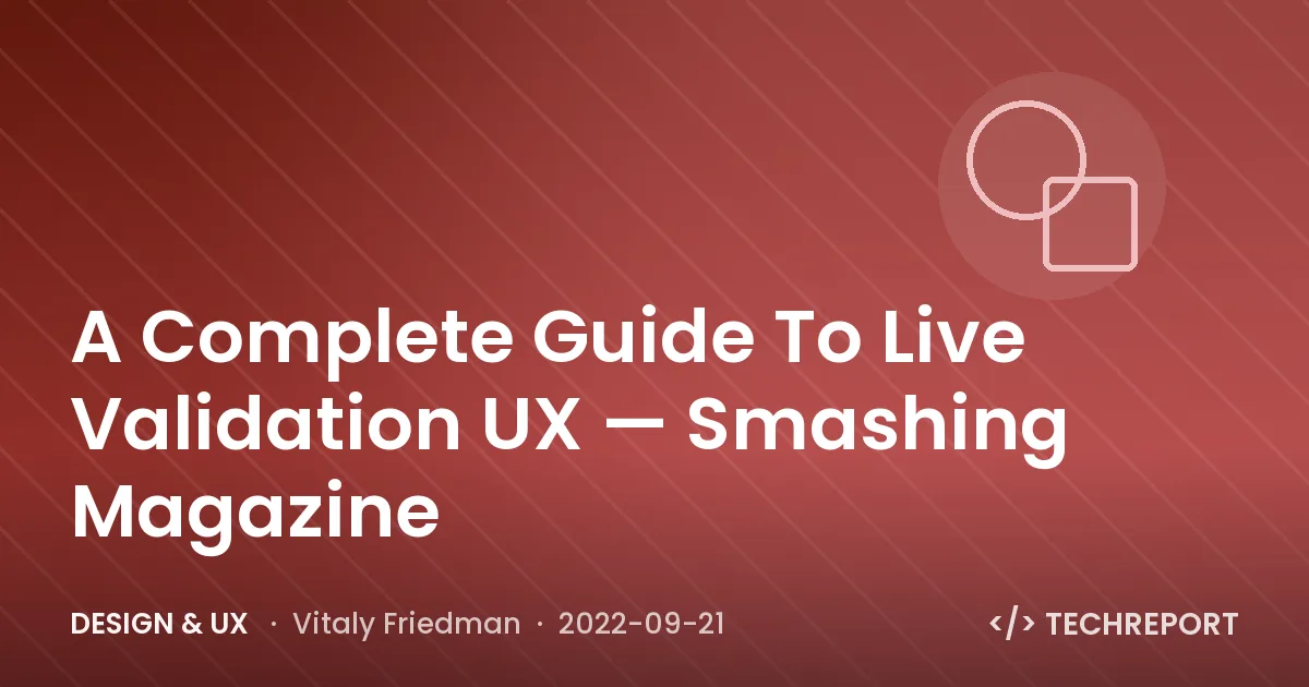 A Complete Guide To Live Validation UX — Smashing Magazine