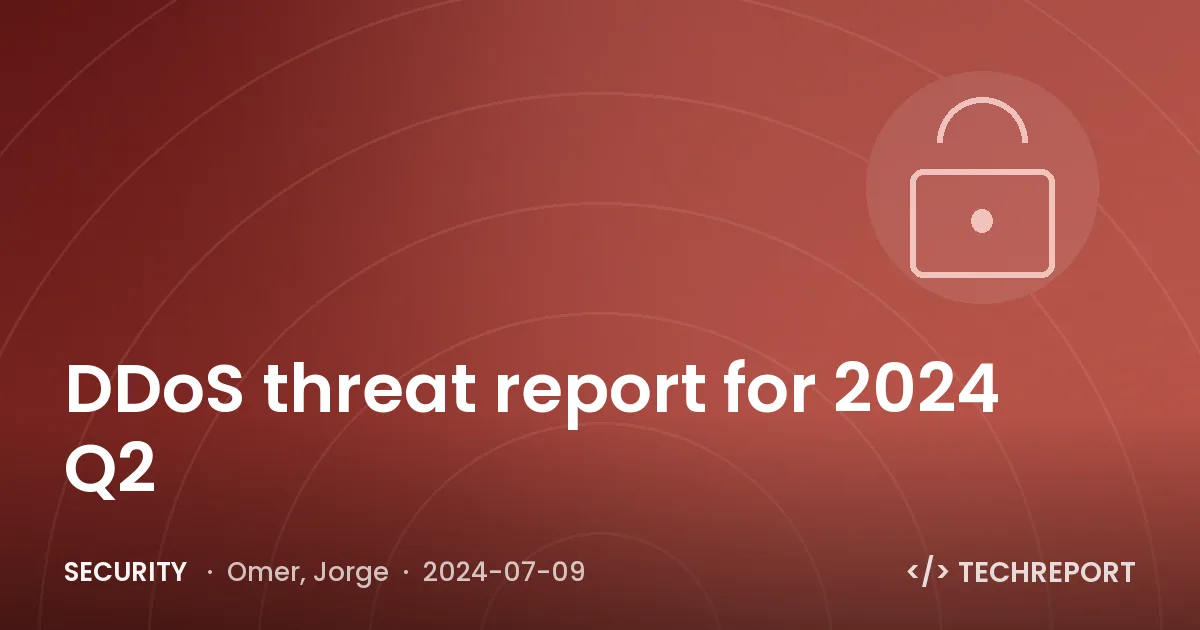 DDoS threat report for 2024 Q2