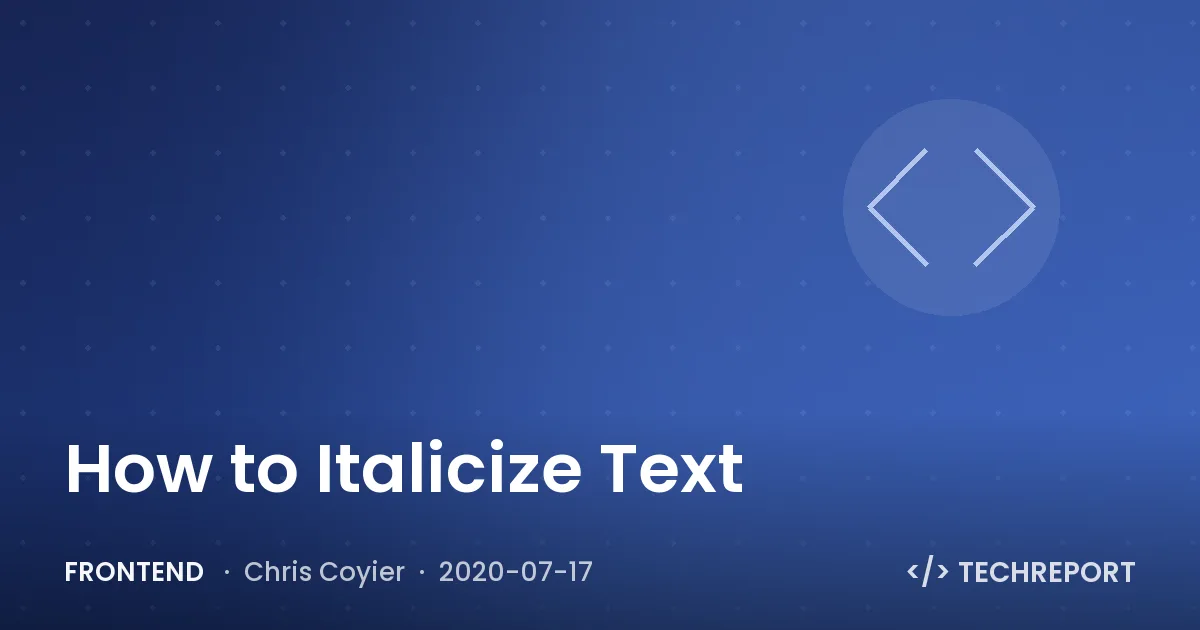 How to Italicize Text