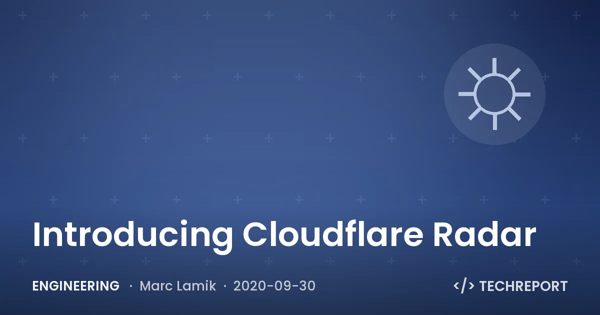 Introducing Cloudflare Radar