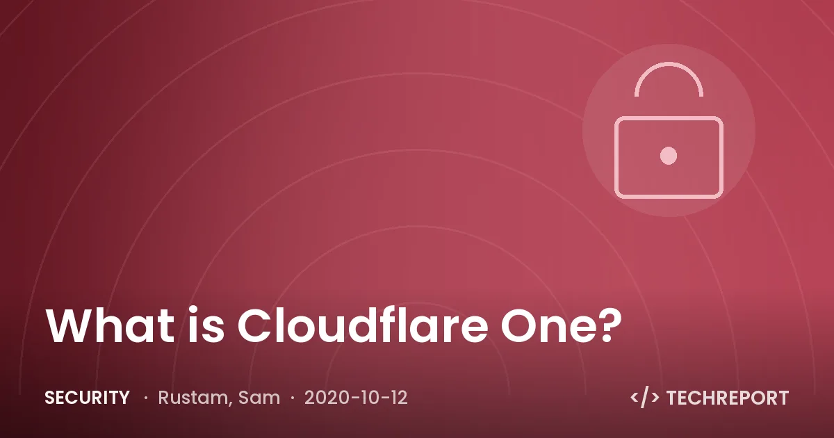 What is Cloudflare One?