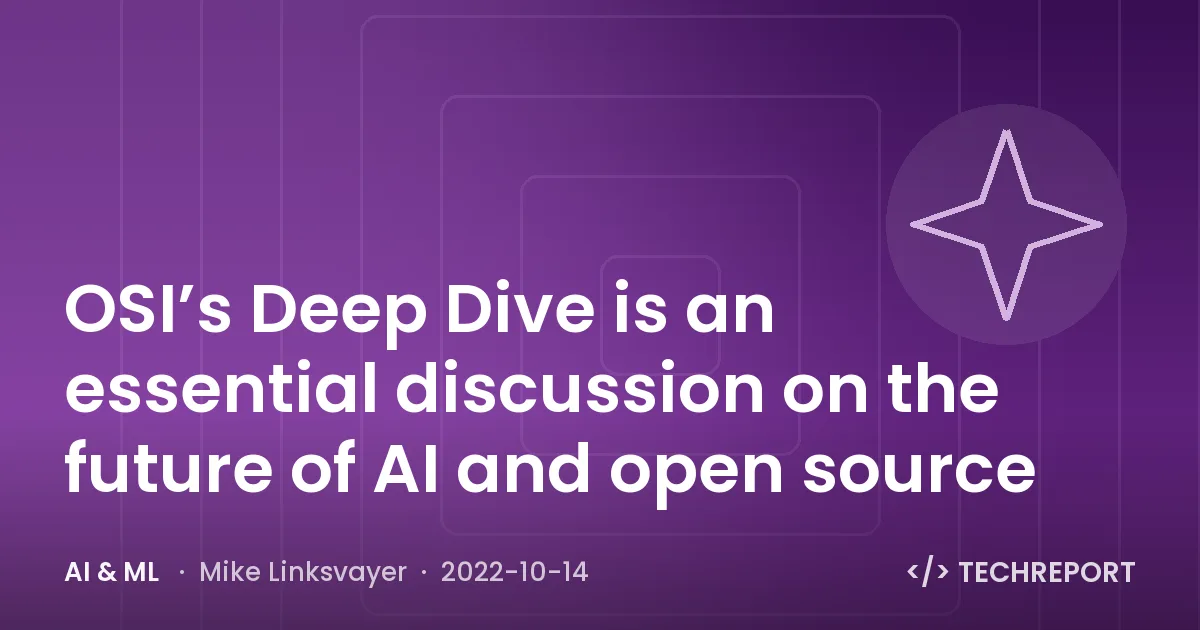 OSI’s Deep Dive is an essential discussion on the future of AI and open source