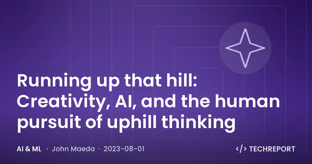 Running up that hill: Creativity, AI, and the human pursuit of uphill thinking