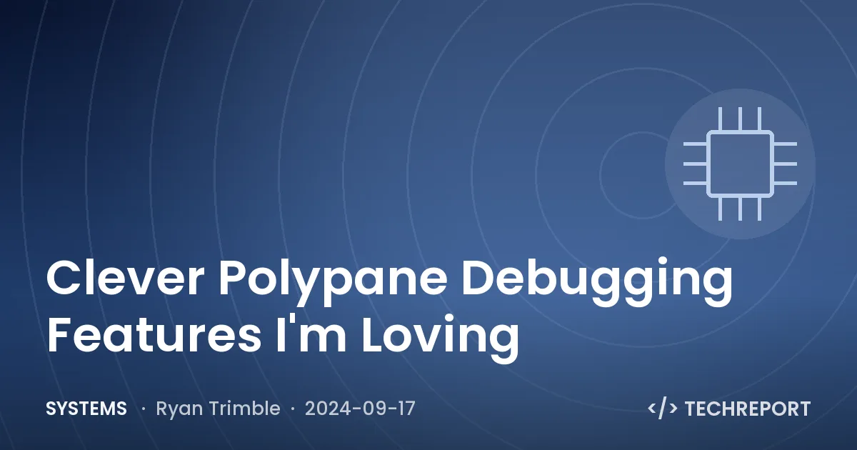 Systems — Clever Polypane Debugging Features I'm Loving