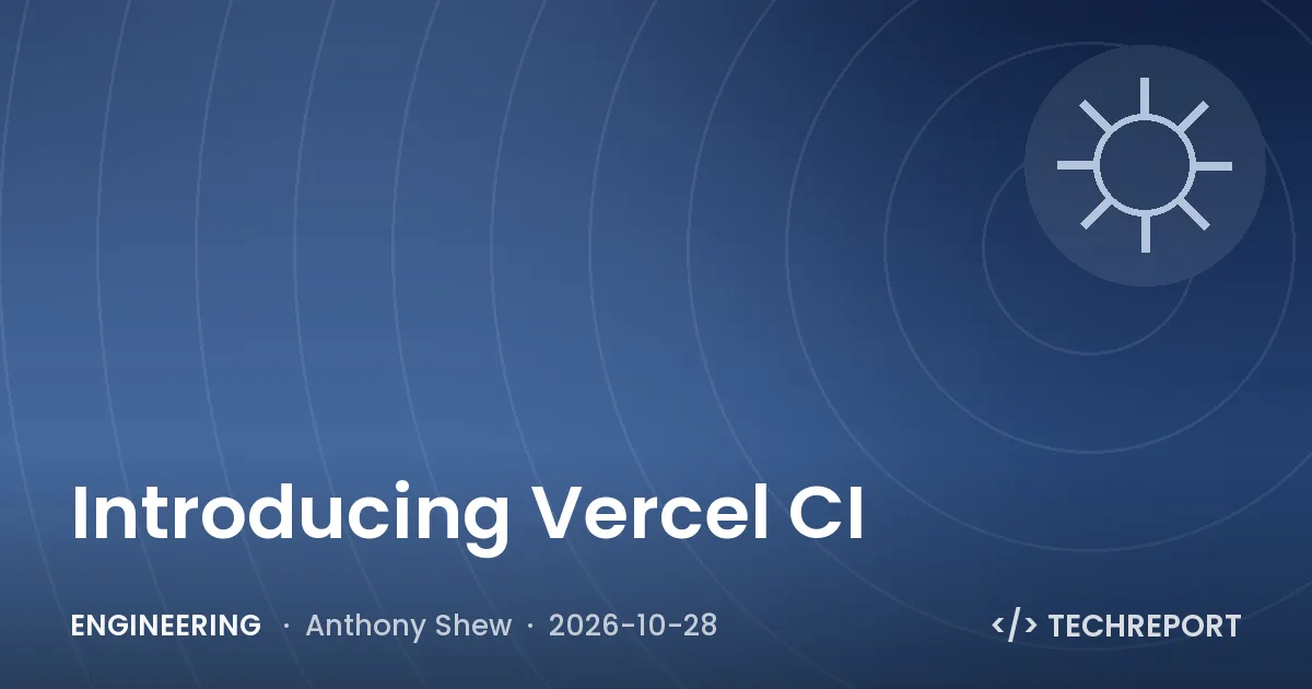 Introducing Vercel CI