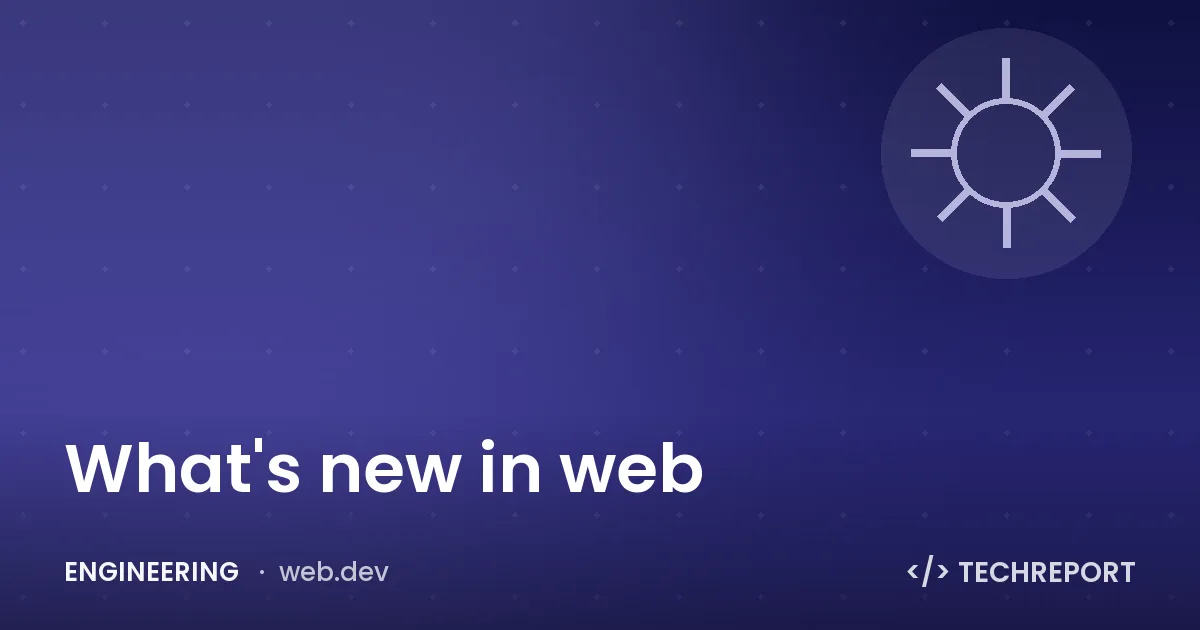 Engineering — What's new in web