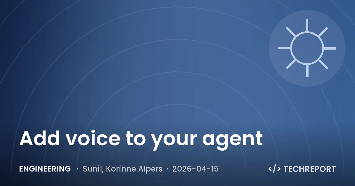 Engineering — Add voice to your agent