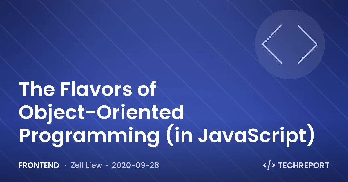 Frontend — The Flavors of Object-Oriented Programming (in JavaScript)