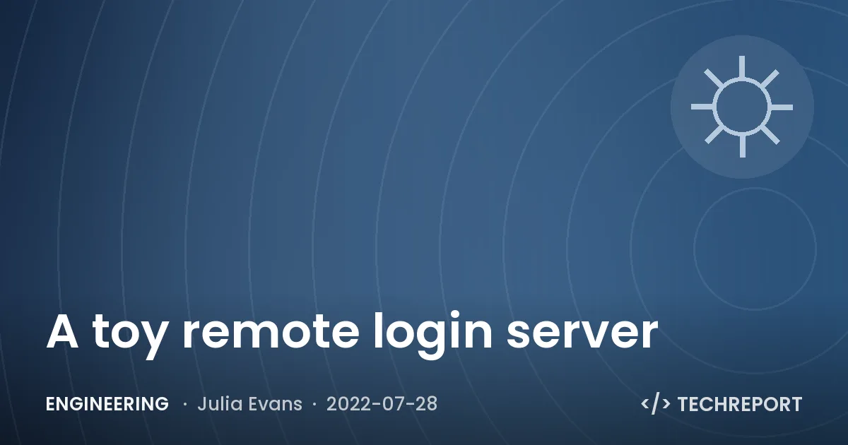 Engineering — A toy remote login server