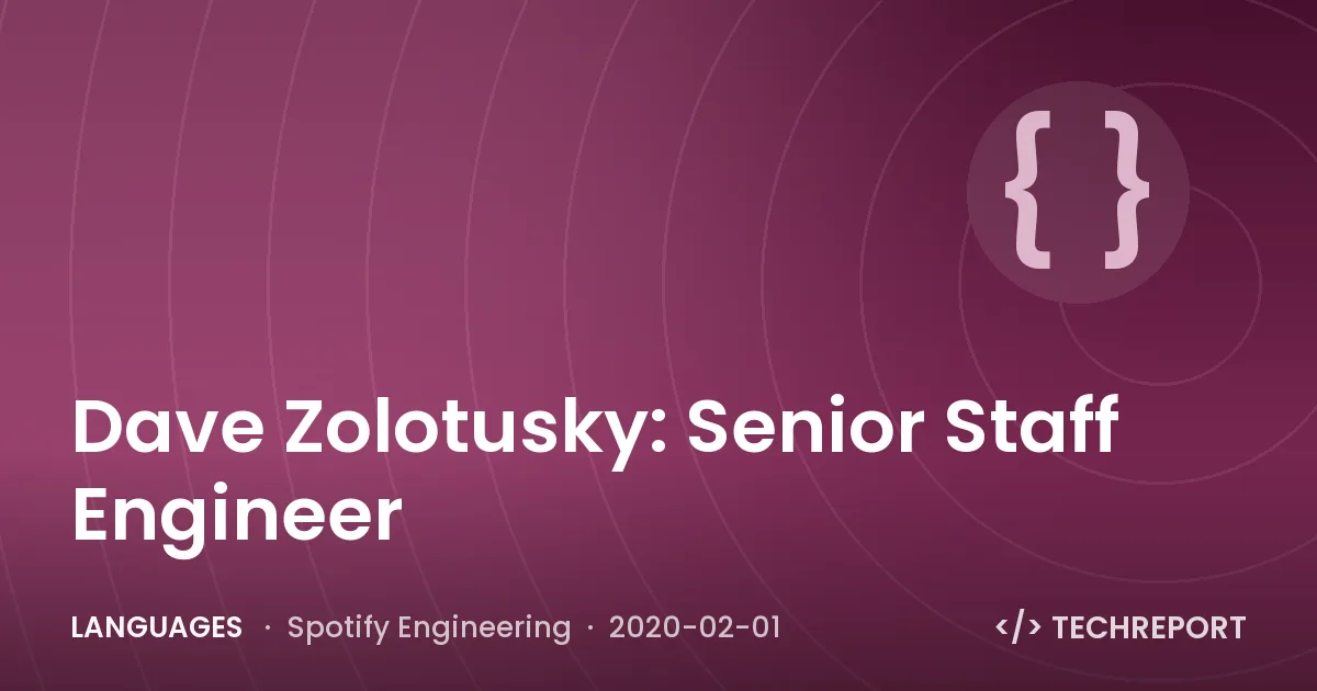 Languages — Dave Zolotusky: Senior Staff Engineer