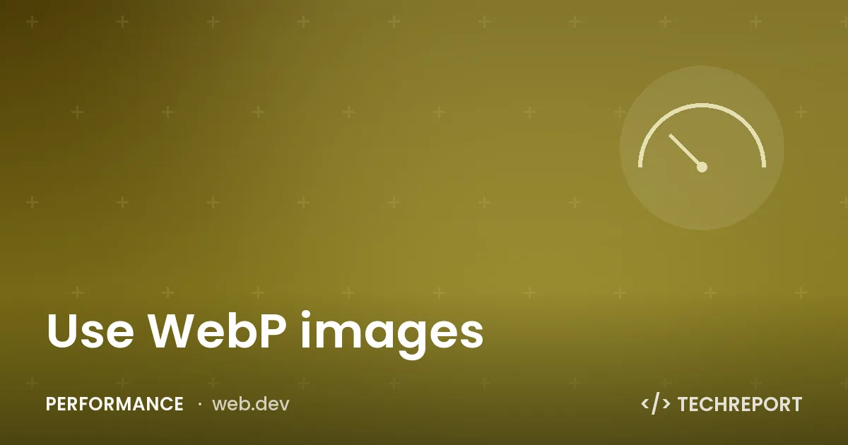 Use WebP images