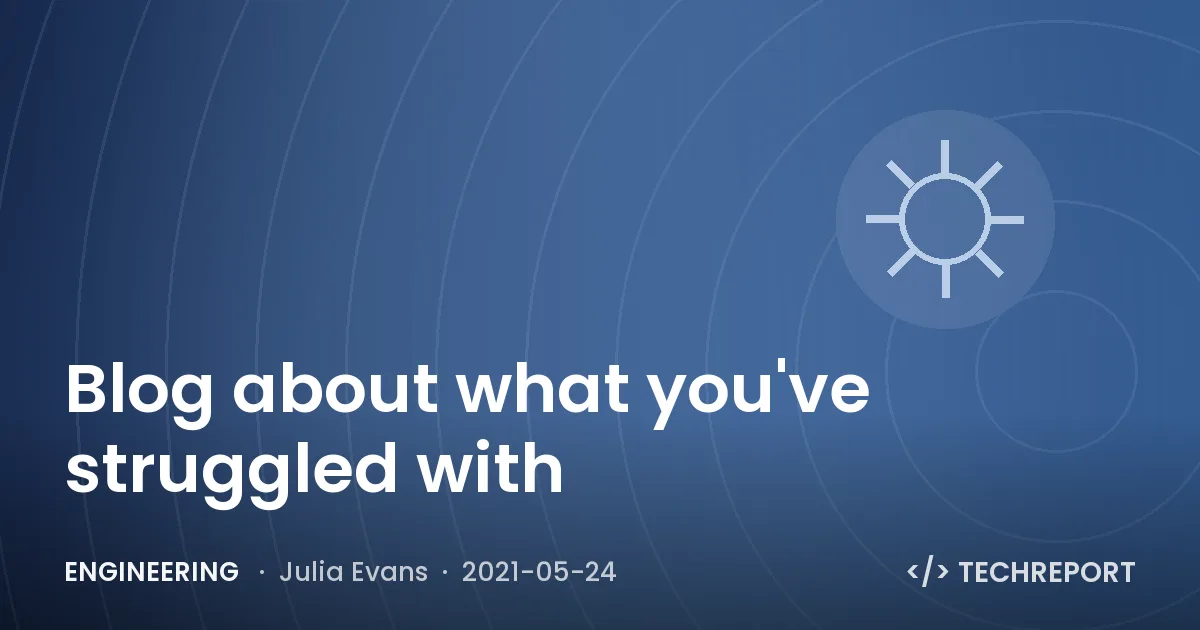 Engineering — Blog about what you've struggled with