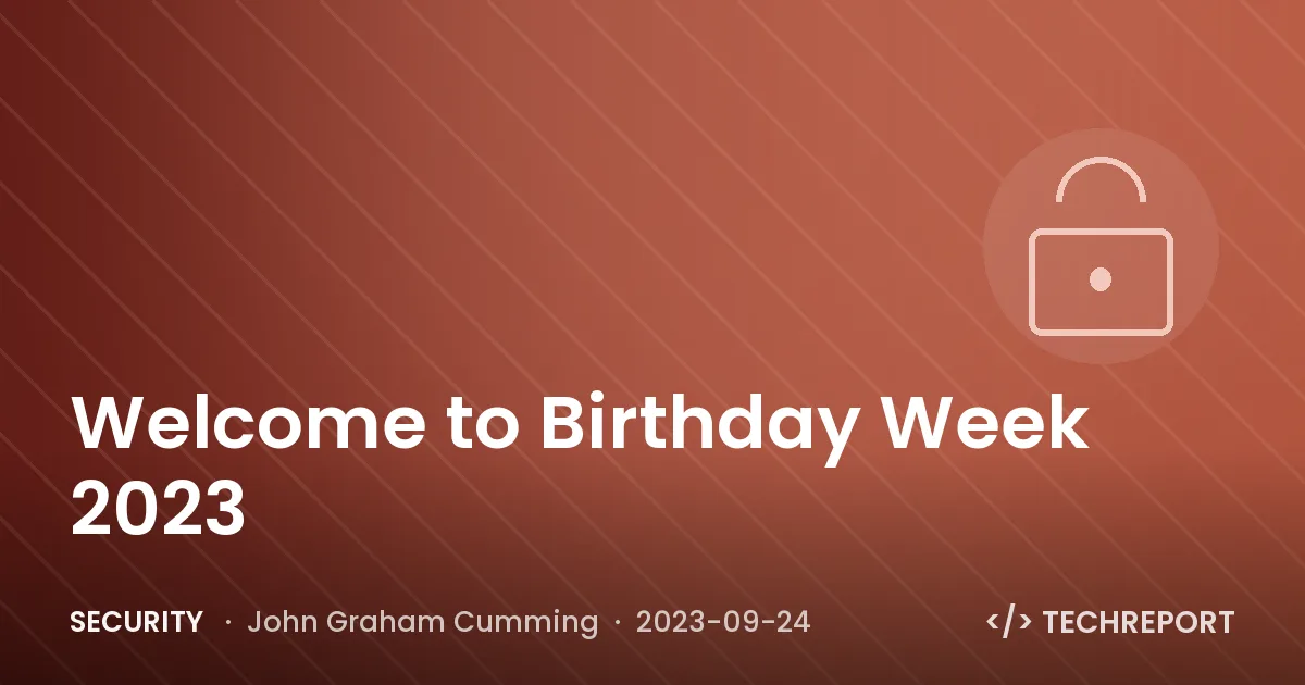 Security — Welcome to Birthday Week 2023