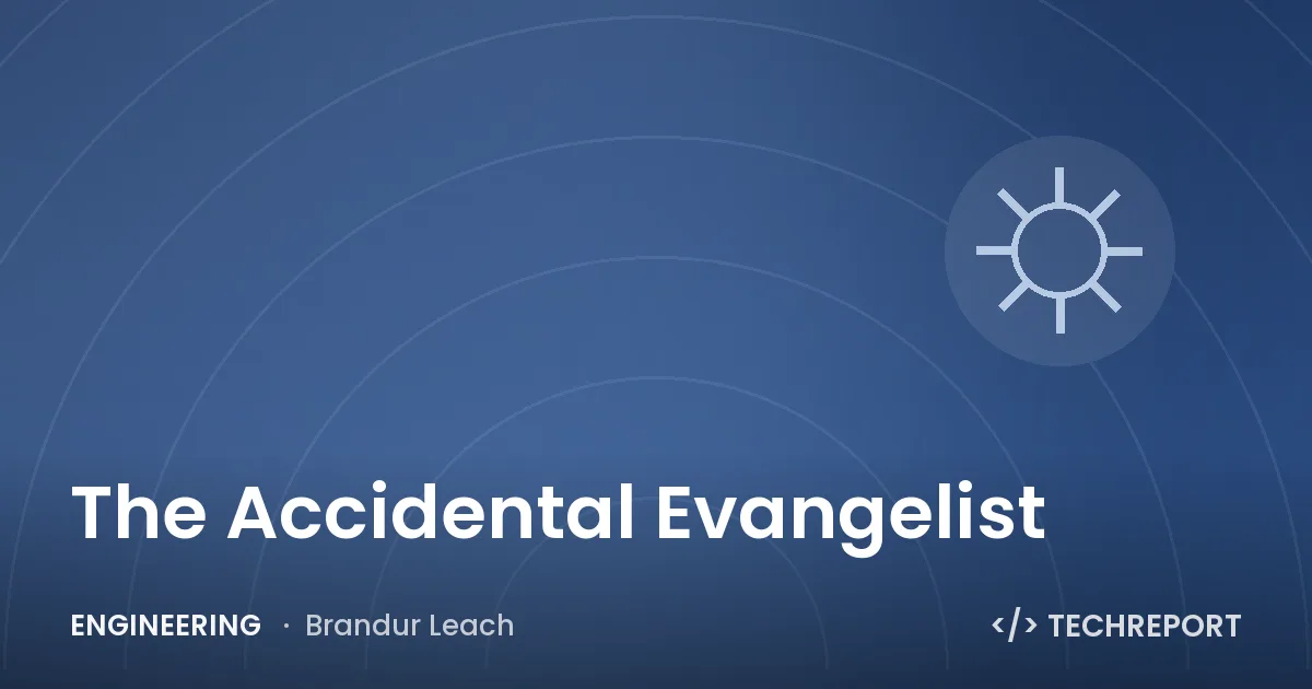 The Accidental Evangelist