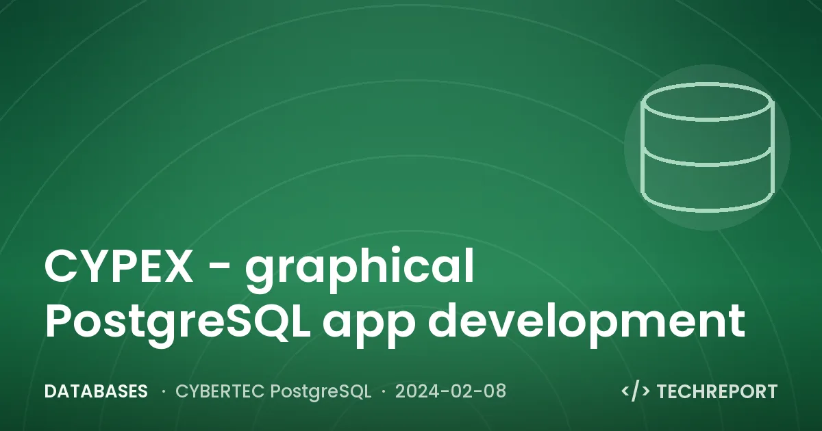CYPEX - graphical PostgreSQL app development