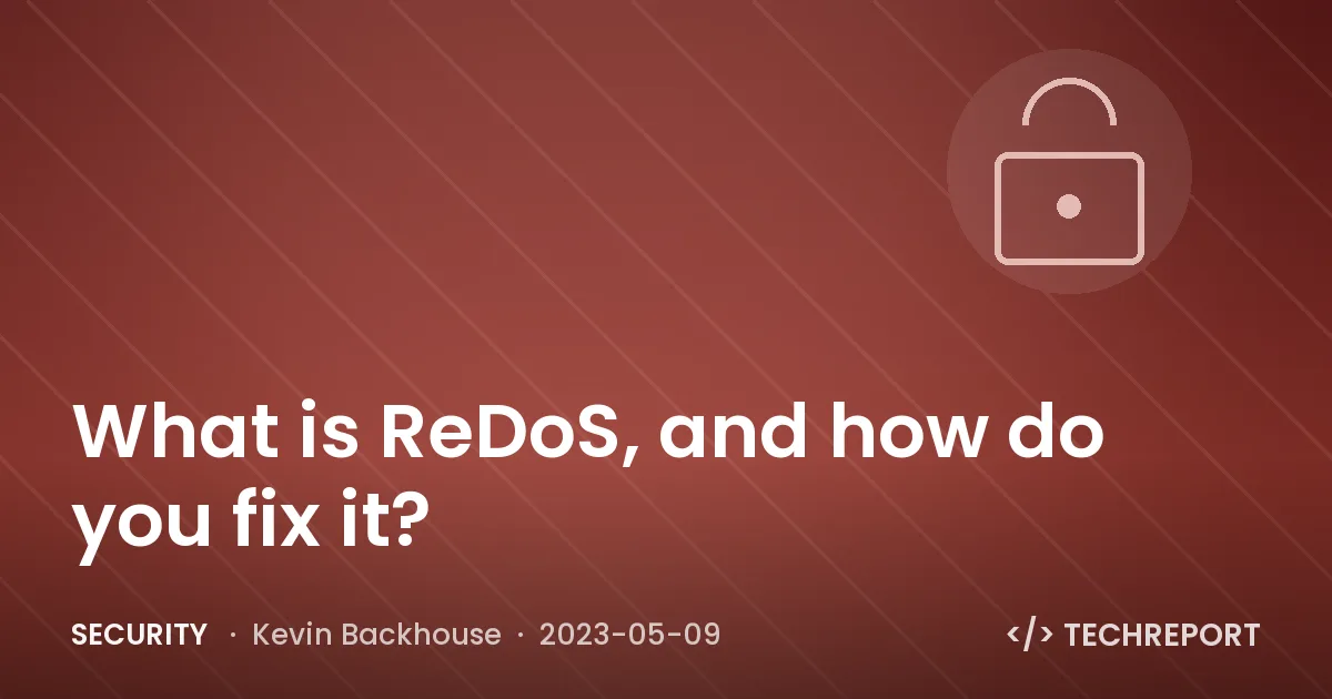 What is ReDoS, and how do you fix it?