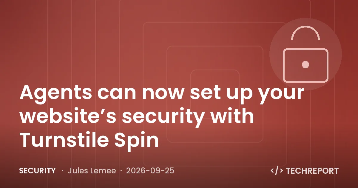 Security — Agents can now set up your website’s security with Turnstile Spin