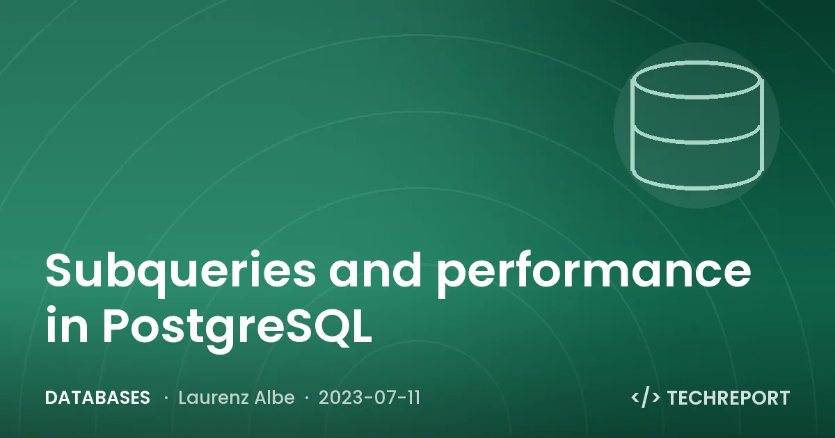 Subqueries and performance in PostgreSQL
