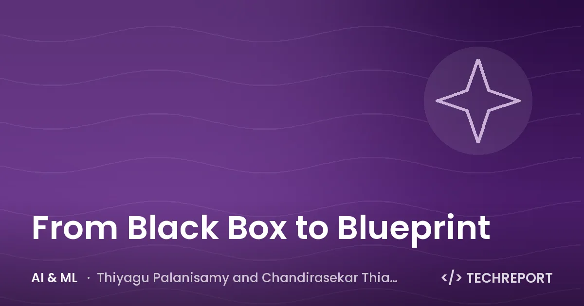 AI & ML — From Black Box to Blueprint
