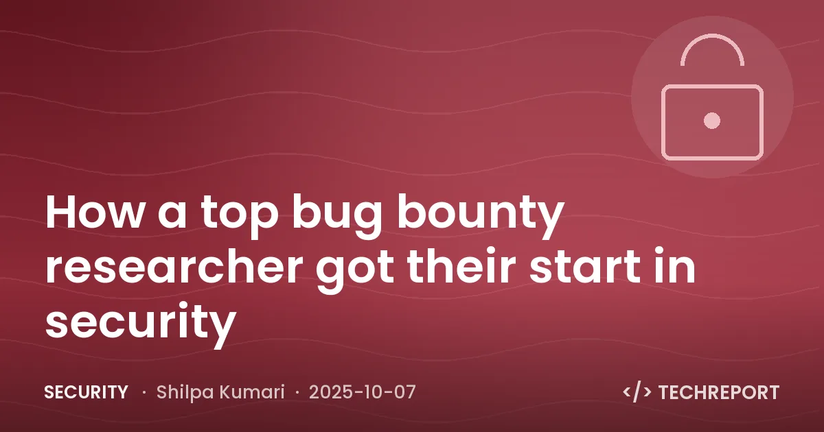 Security — How a top bug bounty researcher got their start in security