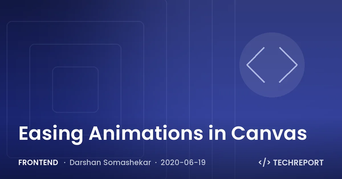 Frontend — Easing Animations in Canvas