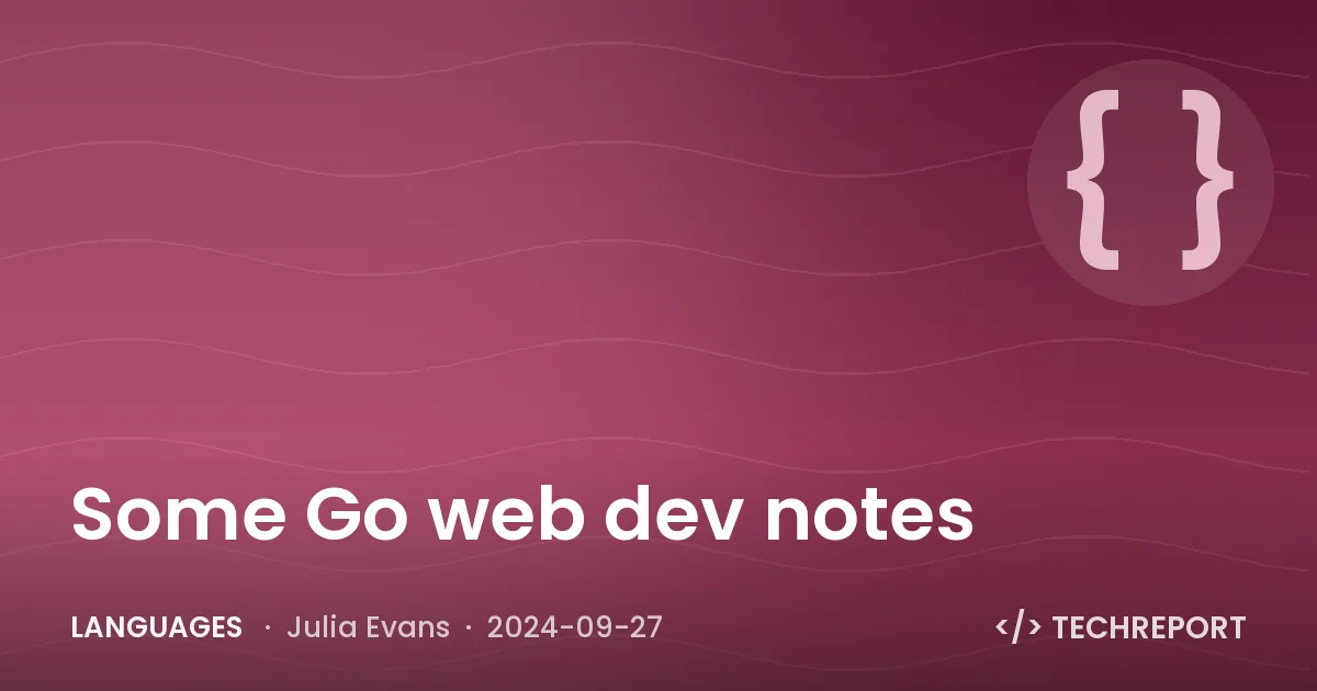 Languages — Some Go web dev notes