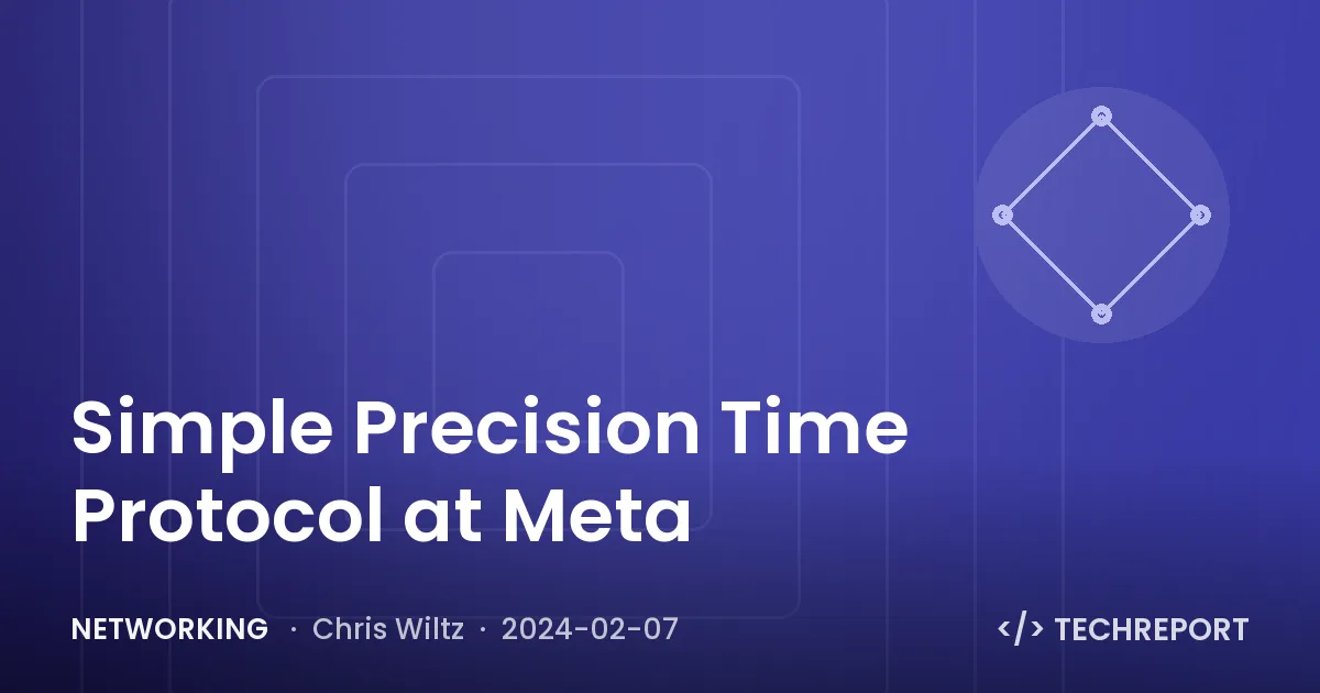 Networking — Simple Precision Time Protocol at Meta