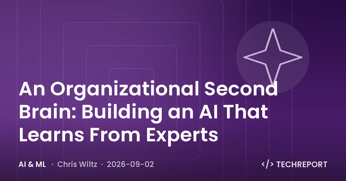 AI & ML — An Organizational Second Brain: Building an AI That Learns From Experts