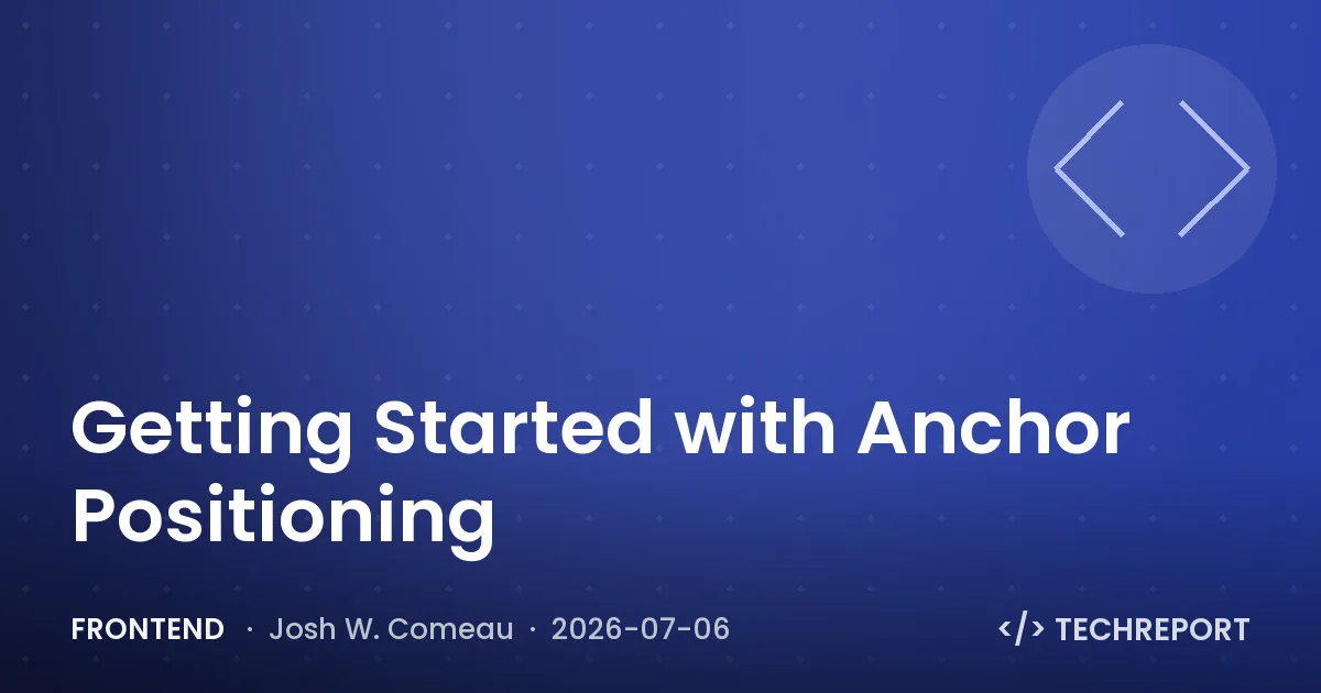Frontend — Getting Started with Anchor Positioning