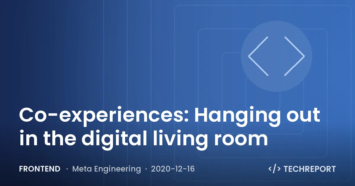 Co-experiences: Hanging out in the digital living room