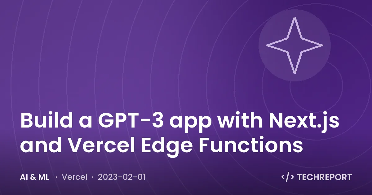 Build a GPT-3 app with Next.js and Vercel Edge Functions
