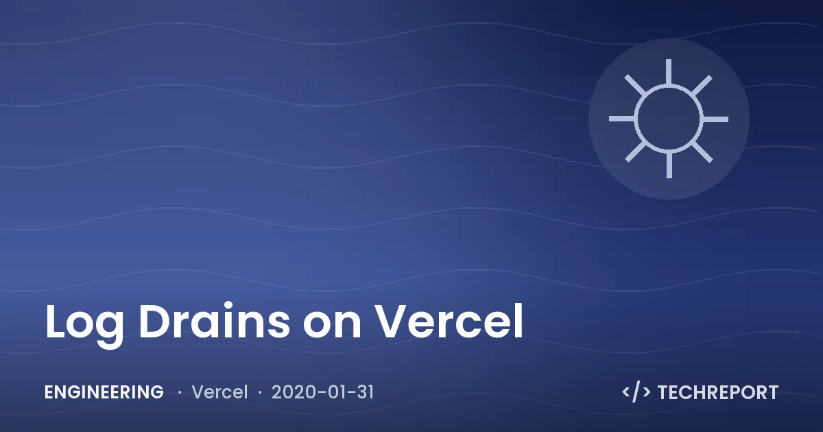 Engineering — Log Drains on Vercel
