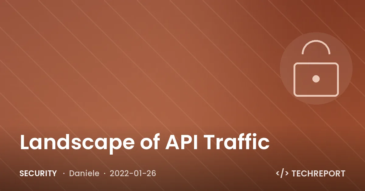 Security — Landscape of API Traffic