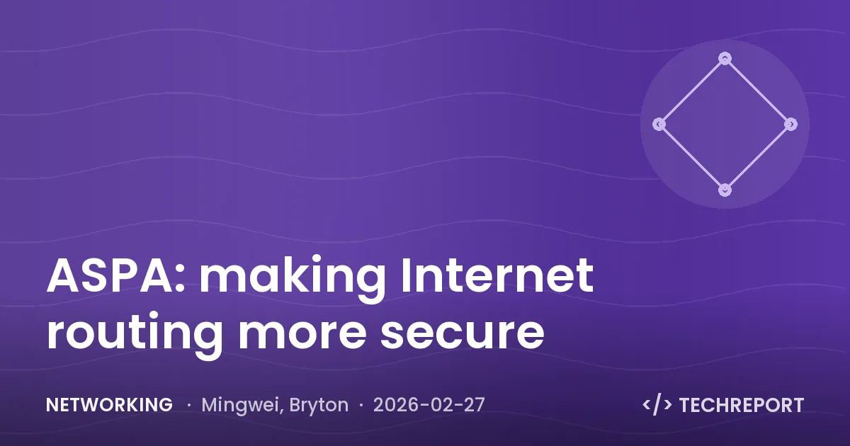 Networking — ASPA: making Internet routing more secure